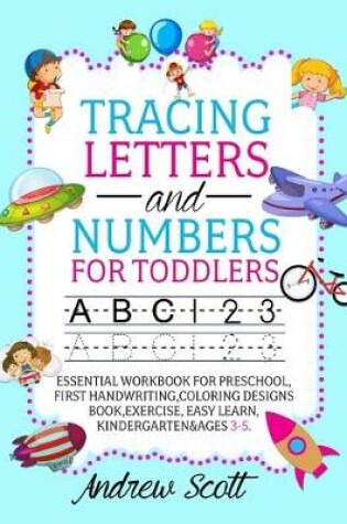 Cover of Tracing Numbers and Letters for Toddlers