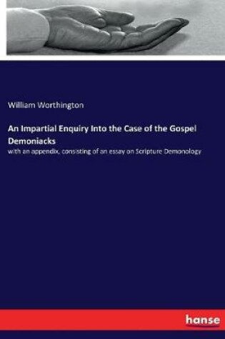 Cover of An Impartial Enquiry Into the Case of the Gospel Demoniacks