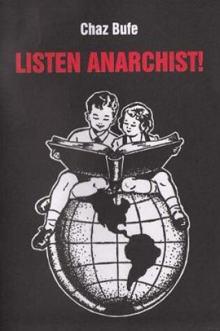 Cover of Listen Anarchist