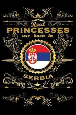 Book cover for Real Princesses Are Born in Serbia