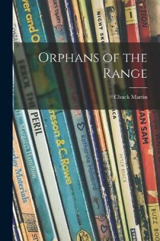 Cover of Orphans of the Range