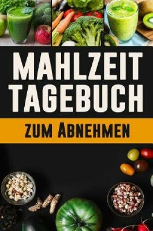 Cover of Mahlzeitplaner Tagebuch zum Abnehmen