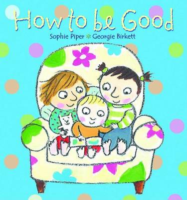 Cover of How to Be Good