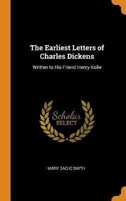 Book cover for The Earliest Letters of Charles Dickens