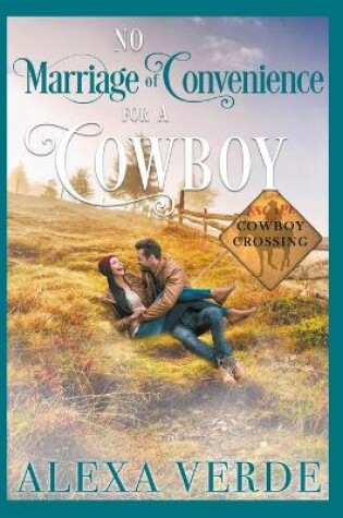 Cover of No Marriage of Convenience for a Cowboy