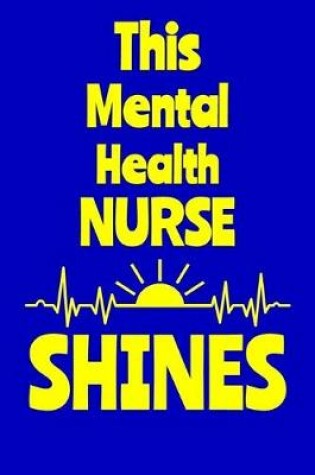 Cover of This Mental Health Nurse Shines