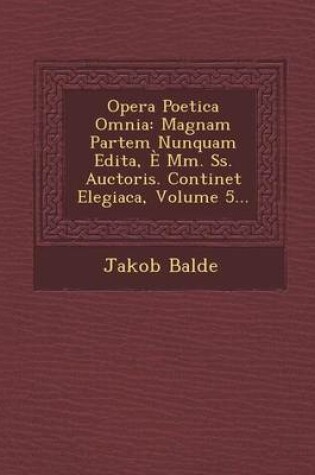 Cover of Opera Poetica Omnia