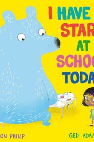 Cover of I Have to Start at School Today