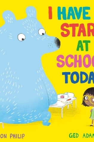 Cover of I Have to Start at School Today