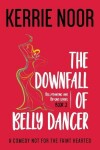 Book cover for The Downfall Of A Bellydancer