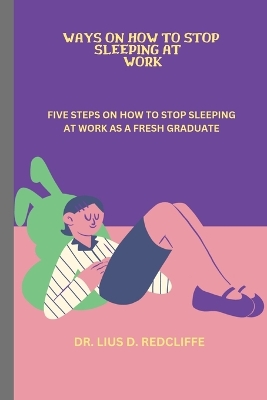 Book cover for Ways on How to Stop Sleeping at Work