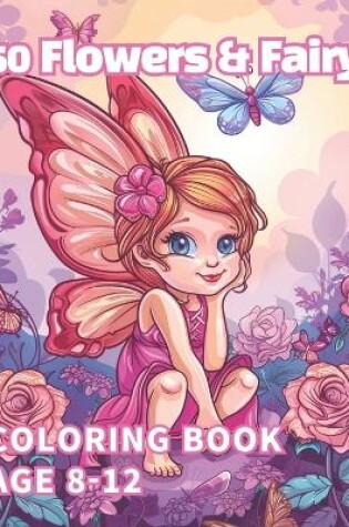 Cover of 50 Flowers & Fairy coloring book