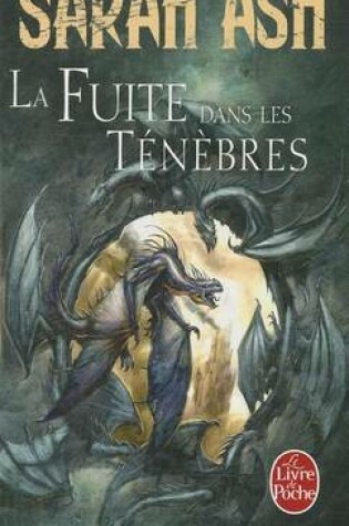 Cover of La Fuite Dans Les Tenebres