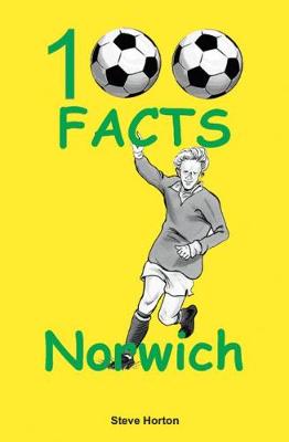 Cover of Norwich City - 100 Facts