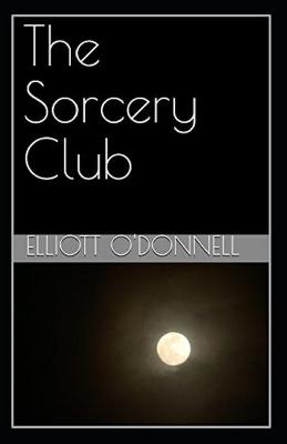Book cover for The Sorcery Club Annotated
