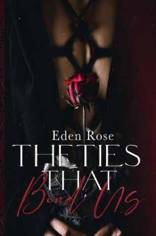 Cover of The Ties That Bind Us