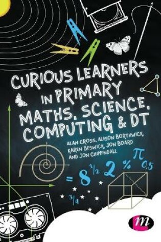 Cover of Curious Learners in Primary Maths, Science, Computing and DT