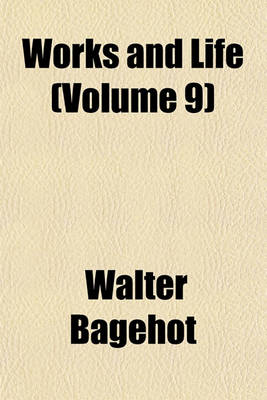 Book cover for Works and Life (Volume 9)