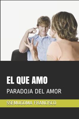 Book cover for El Que Amo