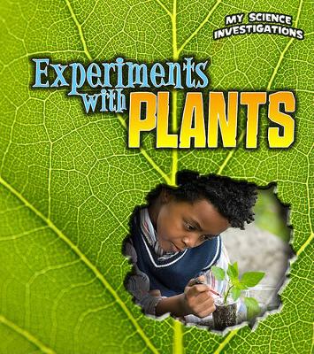 Book cover for My Science Investigations Experiments with Plants