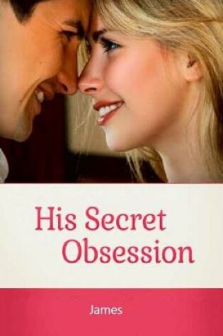 Cover of His Secret Obsession