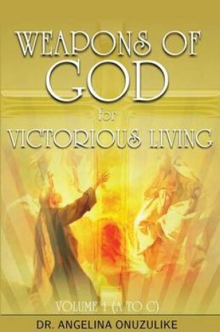 Cover of Weapons of God for Victorious Living