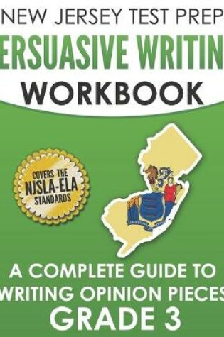 Cover of NEW JERSEY TEST PREP Persuasive Writing Workbook Grade 3