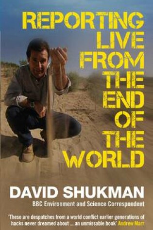 Cover of Reporting Live from the End of the World