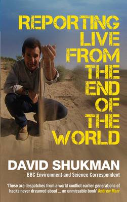 Book cover for Reporting Live from the End of the World