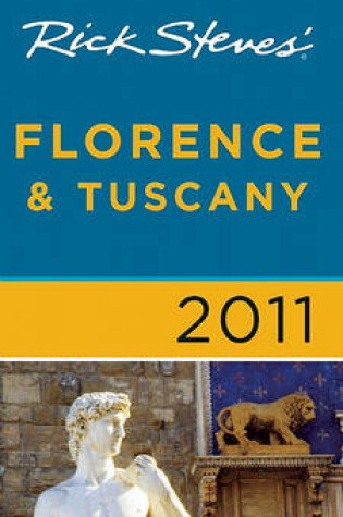Cover of Rick Steves' Florence and Tuscany 2011