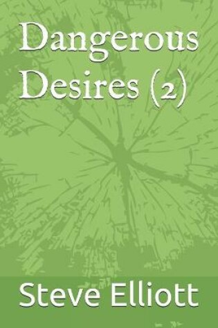 Cover of Dangerous Desires (2)