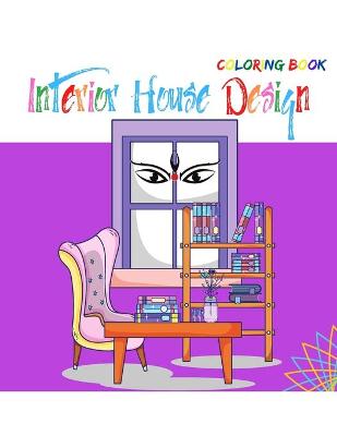 Book cover for Interior House Design Coloring Book