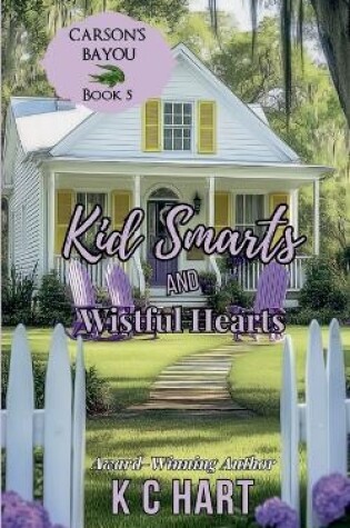 Cover of Kid Smarts & Wistful Hearts (Contemporary Christian Romance)