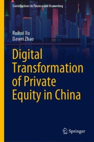 Cover of Digital Transformation of Private Equity in China