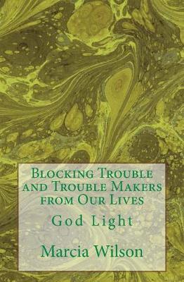 Book cover for Blocking Trouble and Trouble Makers from Our Lives