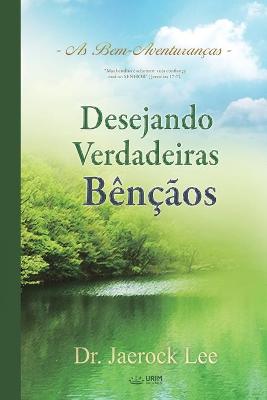 Book cover for Desejando Verdadeiras Bencaos