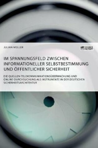 Cover of Im Spannungsfeld zwischen informationeller Selbstbestimmung und öffentlicher Sicherheit