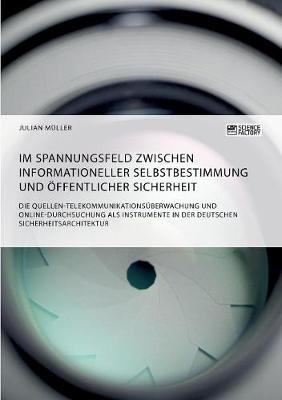 Book cover for Im Spannungsfeld zwischen informationeller Selbstbestimmung und öffentlicher Sicherheit