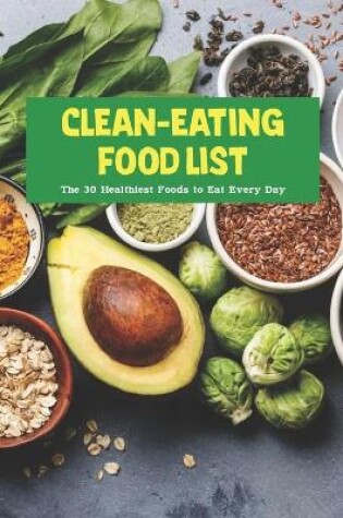 Cover of Clean-Eating Food List