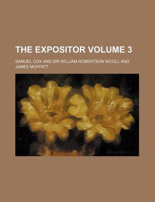 Book cover for The Expositor Volume 3