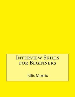 Book cover for Interview Skills for Beginners