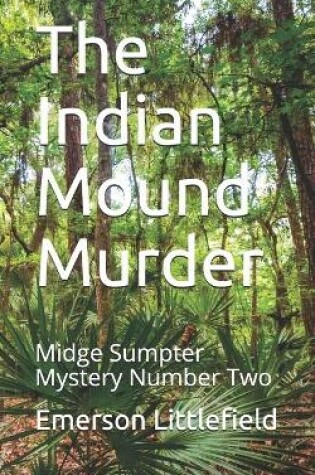 Cover of The Indian Mound Murder