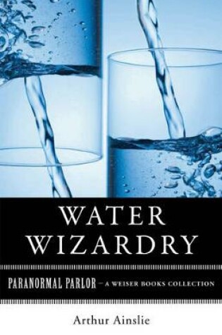 Cover of Water Wizardry