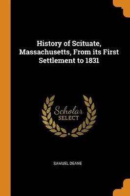 Book cover for History of Scituate, Massachusetts, from Its First Settlement to 1831