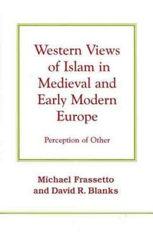 Cover of Western Views of Islam in Medieval and Early Modern Europe