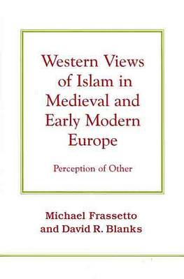 Book cover for Western Views of Islam in Medieval and Early Modern Europe