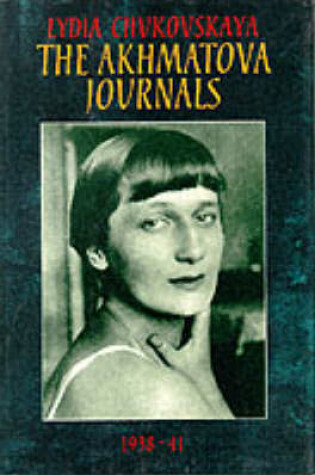 Cover of The Akhmatova Journals, 1938-1966