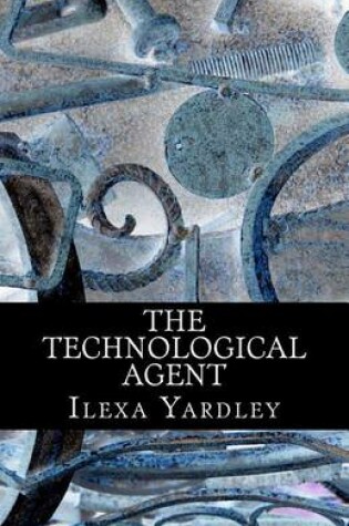 Cover of The Technological Agent