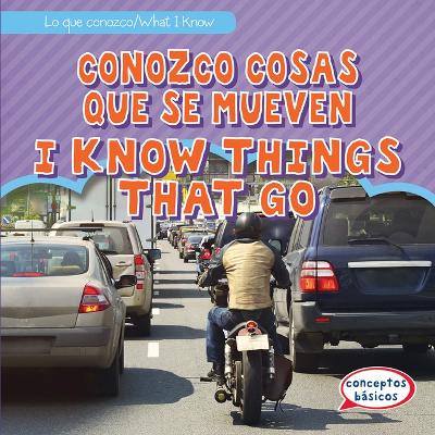 Cover of Conozco Cosas Que Se Mueven / I Know Things That Go
