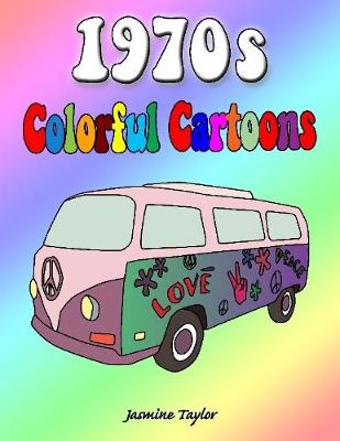 Book cover for 1970s Colorful Cartoons